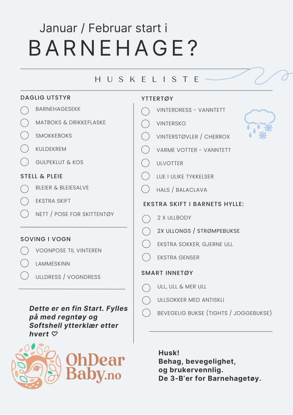 barnehagestart liste vinter - Dette trenger du til barnehage med oppstart i januar / Februar.